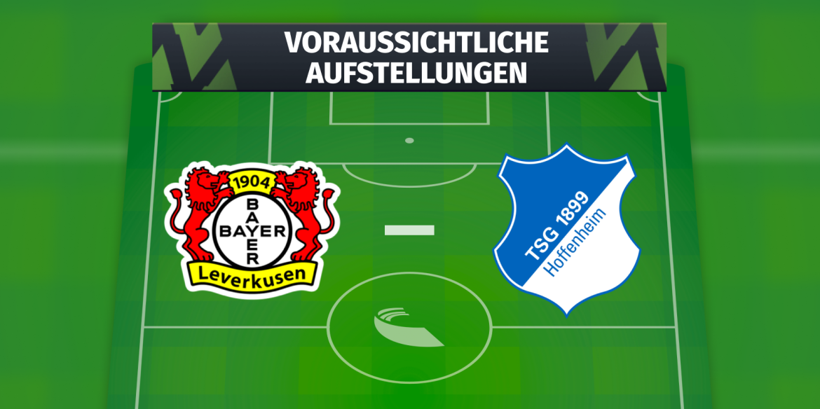 Bayer 04 Leverkusen – TSG Hoffenheim: Die voraussichtlichen Aufstellungen